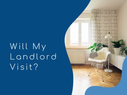 Will My Landlord Visit Our House?
